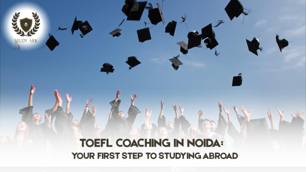 TOEFL Coaching in Noida